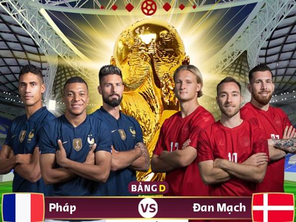 Đối đầu Pháp vs Đan Mạch